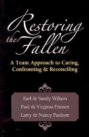 Restoring the Fallen: A Team Approach to Caring, Confronting Reconciling